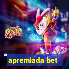 apremiada bet